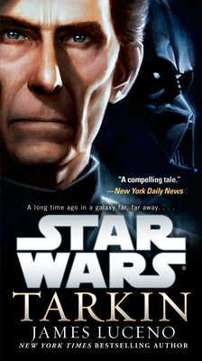 Cover Image for Tarkin: Star Wars -- James Luceno, Mass Market Paperback
