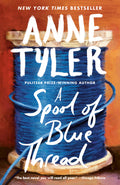 Cover Image for A Spool of Blue Thread -- Anne Tyler, Paperback