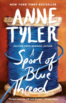 Cover Image for A Spool of Blue Thread -- Anne Tyler, Paperback