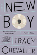 Cover Image for New Boy: William Shakespeare's Othello Retold: A Novel -- Tracy Chevalier, Paperback