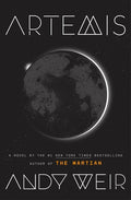 Cover Image for Artemis -- Andy Weir, Hardcover