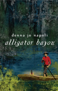 Cover Image for Alligator Bayou -- Donna Jo Napoli, Paperback
