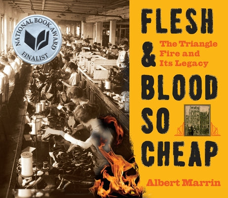 Cover Image for Flesh & Blood So Cheap: The Triangle Fire and Its Legacy -- Albert Marrin, Paperback
