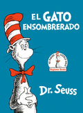 Cover Image for El Gato Ensombrerado (the Cat in the Hat Spanish Edition) -- Dr Seuss, Hardcover