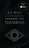 Cover Image for Forward the Foundation -- Isaac Asimov, Mass Market Paperback