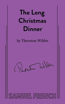 Cover Image for The Long Christmas Dinner -- Thornton Wilder, Paperback