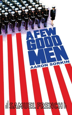 Cover Image for A Few Good Men -- Aaron Sorkin, Paperback