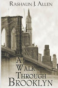 Cover Image for A Walk Through Brooklyn -- Rashaun J. Allen, Paperback