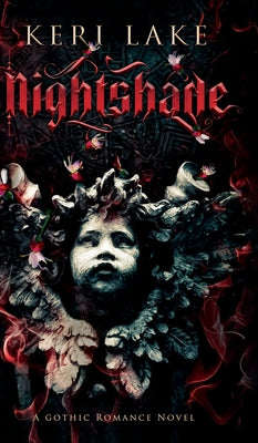 Cover Image for Nightshade: A Dark Paranormal Gothic Romance -- Keri Lake, Hardcover