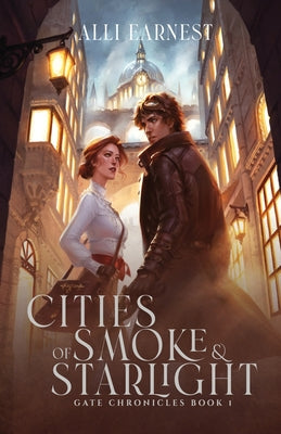 Cover Image for Cities of Smoke and Starlight -- Alli Earnest, Paperback