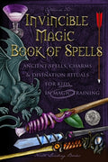 Cover Image for Invincible Magic Book of Spells: Ancient Spells, Charms and Divination Rituals for Kids in Magic Training -- Catherine Fet, Paperback