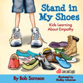 Cover Image for Stand in My Shoes: Kids Learning about Empathy -- Bob Sornson, Paperback