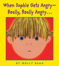 Cover Image for When Sophie Gets Angry - Really, Really Angry... -- Molly Bang, Hardcover