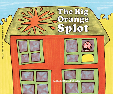 Cover Image for The Big Orange Splot -- Daniel Manus Pinkwater, Paperback