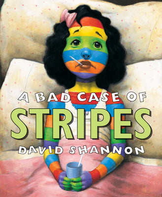 Cover Image for A Bad Case of Stripes -- David Shannon, Hardcover