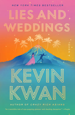 Cover Image for Lies and Weddings -- Kevin Kwan, Paperback