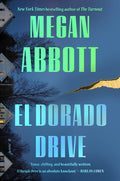Cover Image for El Dorado Drive -- Megan Abbott, Hardcover