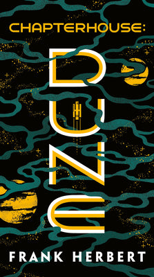 Cover Image for Chapterhouse: Dune -- Frank Herbert, Mass Market Paperback