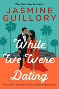 Cover Image for While We Were Dating -- Jasmine Guillory, Paperback