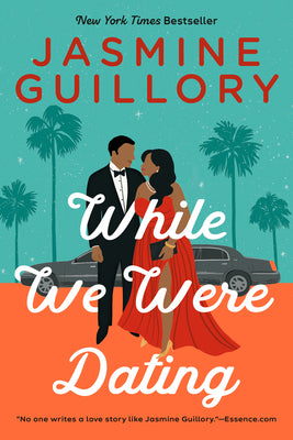 Cover Image for While We Were Dating -- Jasmine Guillory, Paperback
