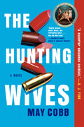 Cover Image for The Hunting Wives -- May Cobb, Paperback