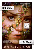 Cover Image for House of Hollow -- Krystal Sutherland, Paperback