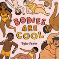 Cover Image for Bodies Are Cool -- Tyler Feder, Hardcover