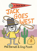 Cover Image for Jack Goes West -- Mac Barnett, Hardcover
