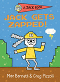 Cover Image for Jack Gets Zapped! -- Mac Barnett, Hardcover