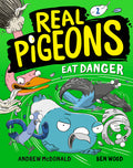 Cover Image for Real Pigeons Eat Danger (Book 2) -- Andrew McDonald, Paperback