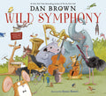 Cover Image for Wild Symphony -- Dan Brown, Hardcover