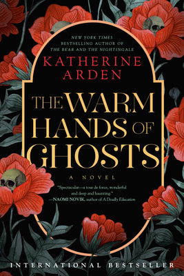 Cover Image for The Warm Hands of Ghosts -- Katherine Arden, Paperback