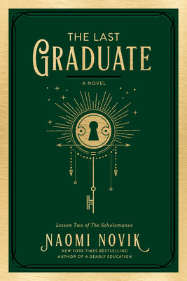 Cover Image for The Last Graduate -- Naomi Novik, Hardcover