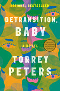Cover Image for Detransition, Baby -- Torrey Peters, Paperback