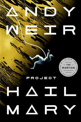 Cover Image for Project Hail Mary -- Andy Weir, Hardcover