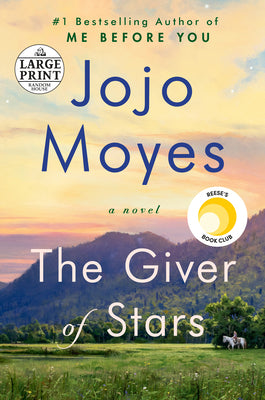 Cover Image for The Giver of Stars: Reese's Book Club (a Novel) -- Jojo Moyes, Paperback