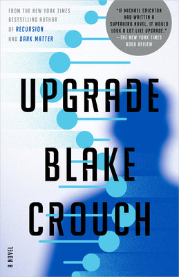 Cover Image for Upgrade -- Blake Crouch, Paperback