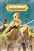Cover Image for Star Wars: Light of the Jedi (the High Republic) -- Charles Soule, Paperback