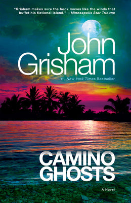 Cover Image for Camino Ghosts -- John Grisham, Paperback
