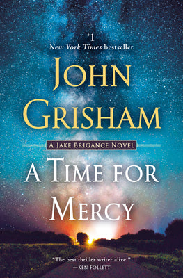 Cover Image for A Time for Mercy: A Jake Brigance Novel -- John Grisham, Paperback