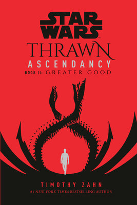 Cover Image for Star Wars: Thrawn Ascendancy (Book II: Greater Good) -- Timothy Zahn, Paperback