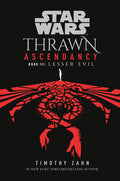 Cover Image for Star Wars: Thrawn Ascendancy (Book III: Lesser Evil) -- Timothy Zahn, Paperback
