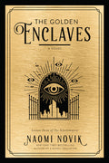 Cover Image for The Golden Enclaves -- Naomi Novik, Hardcover
