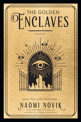 Cover Image for The Golden Enclaves -- Naomi Novik, Paperback