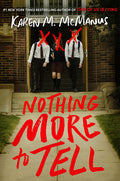Cover Image for Nothing More to Tell -- Karen M. McManus, Hardcover