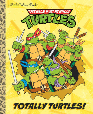 Cover Image for Totally Turtles! (Teenage Mutant Ninja Turtles) -- Matthew J. Gilbert, Hardcover