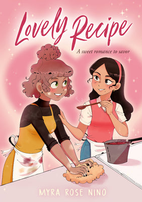 Cover Image for Lovely Recipe: (A Graphic Novel) -- Myra Rose Nino, Paperback