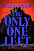 Cover Image for The Only One Left -- Riley Sager, Hardcover