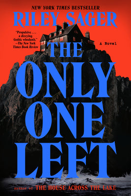 Cover Image for The Only One Left -- Riley Sager, Paperback