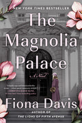 Cover Image for The Magnolia Palace -- Fiona Davis, Paperback